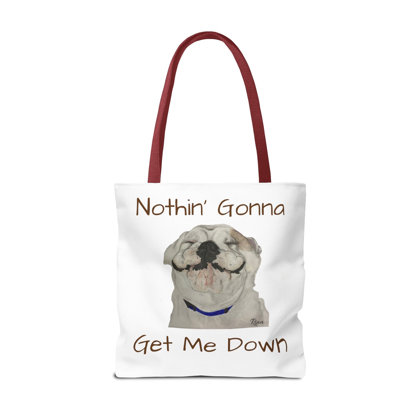Nothing gonna Get Me Down Happy Bulldog Tote Bag