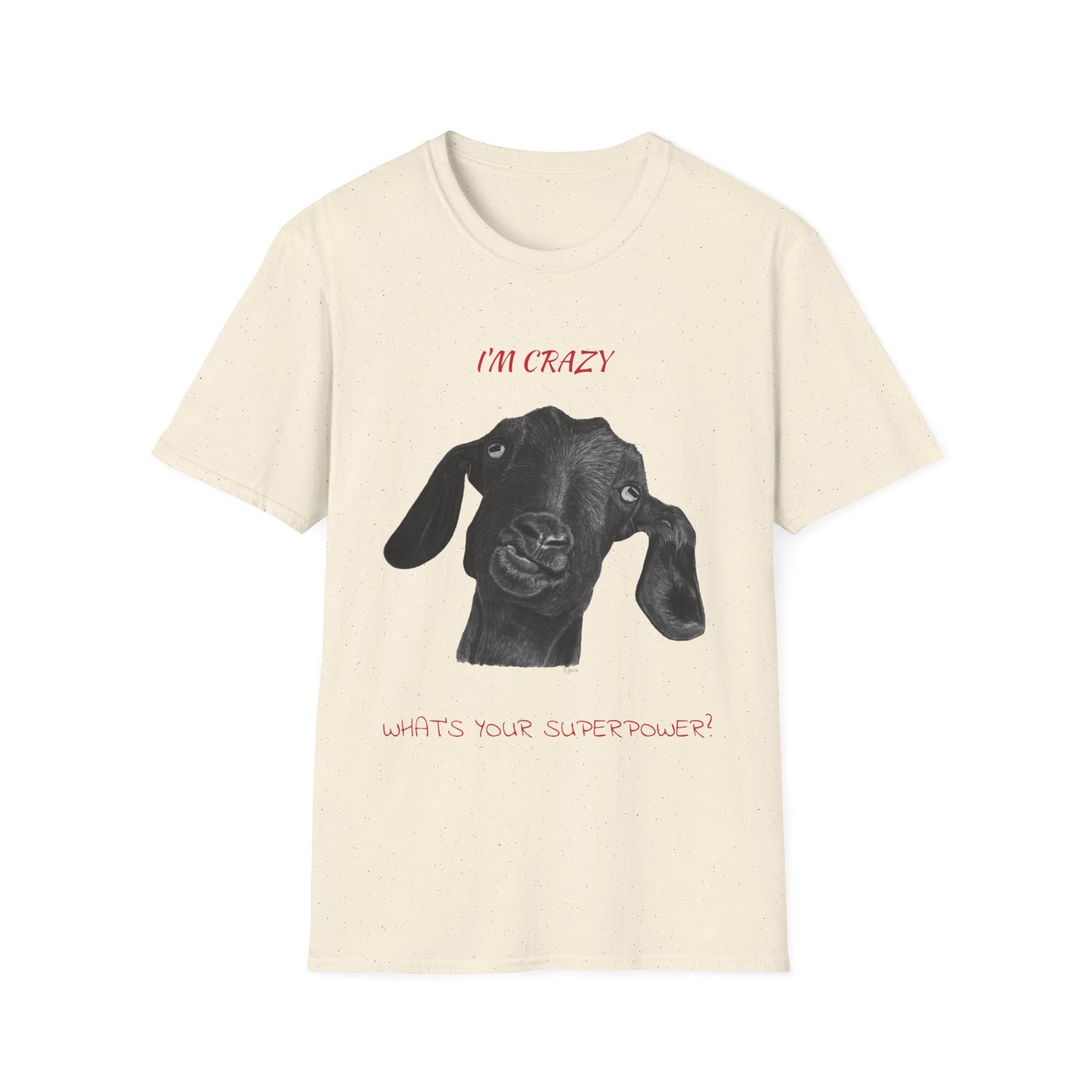 Im Crazy Whats Your Superpower Crazy Goat T shirt tee shirt