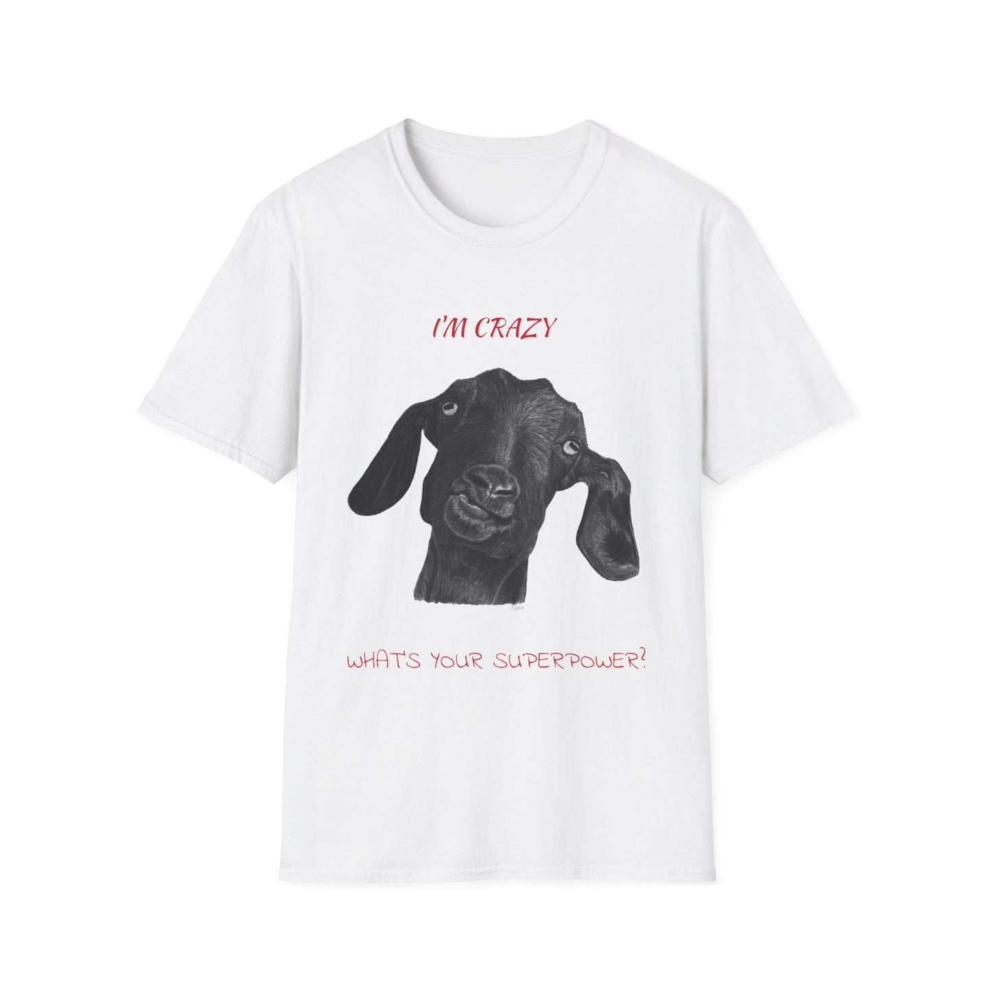 Im Crazy Whats Your Superpower Crazy Goat T shirt tee shirt