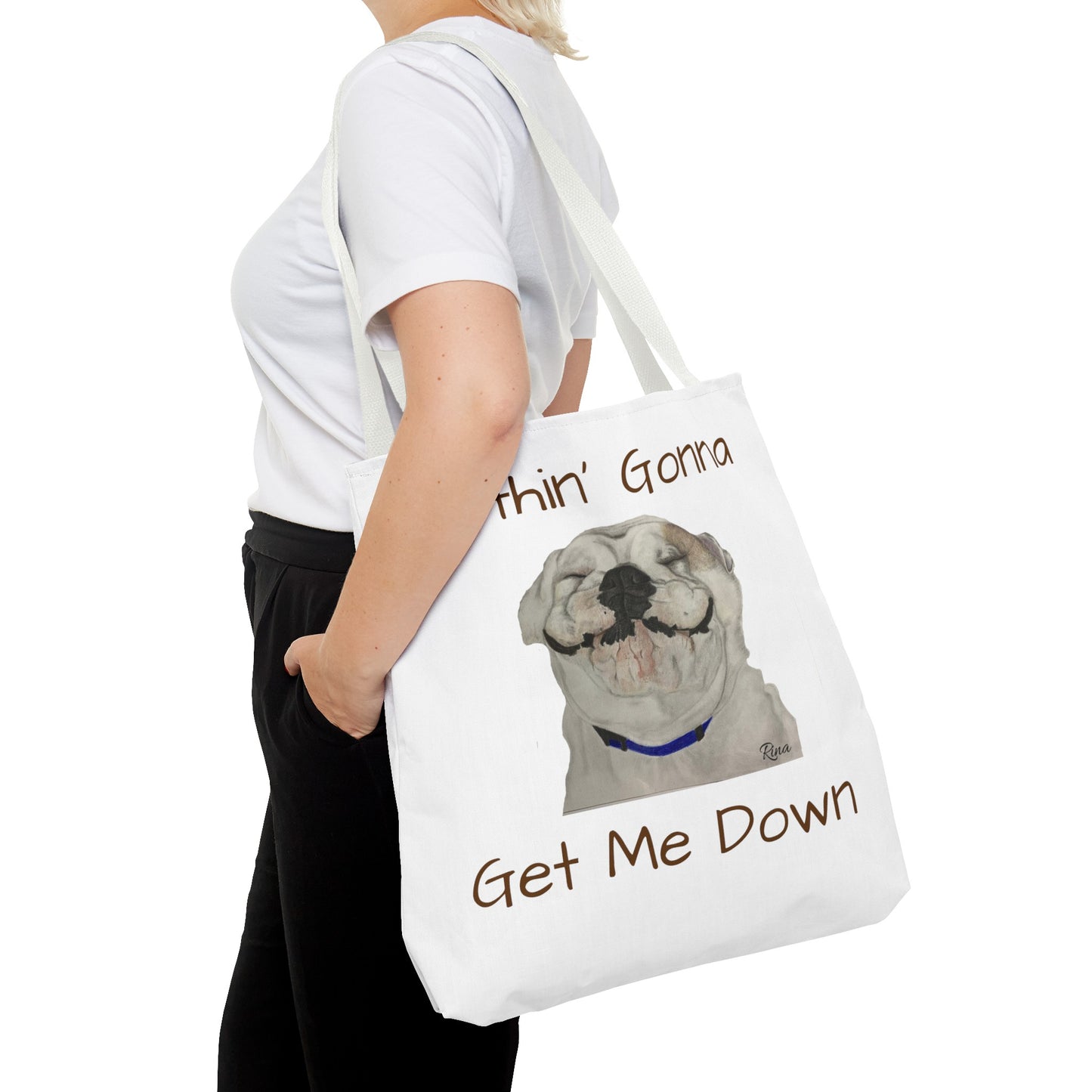 Nothing gonna Get Me Down Happy Bulldog Tote Bag