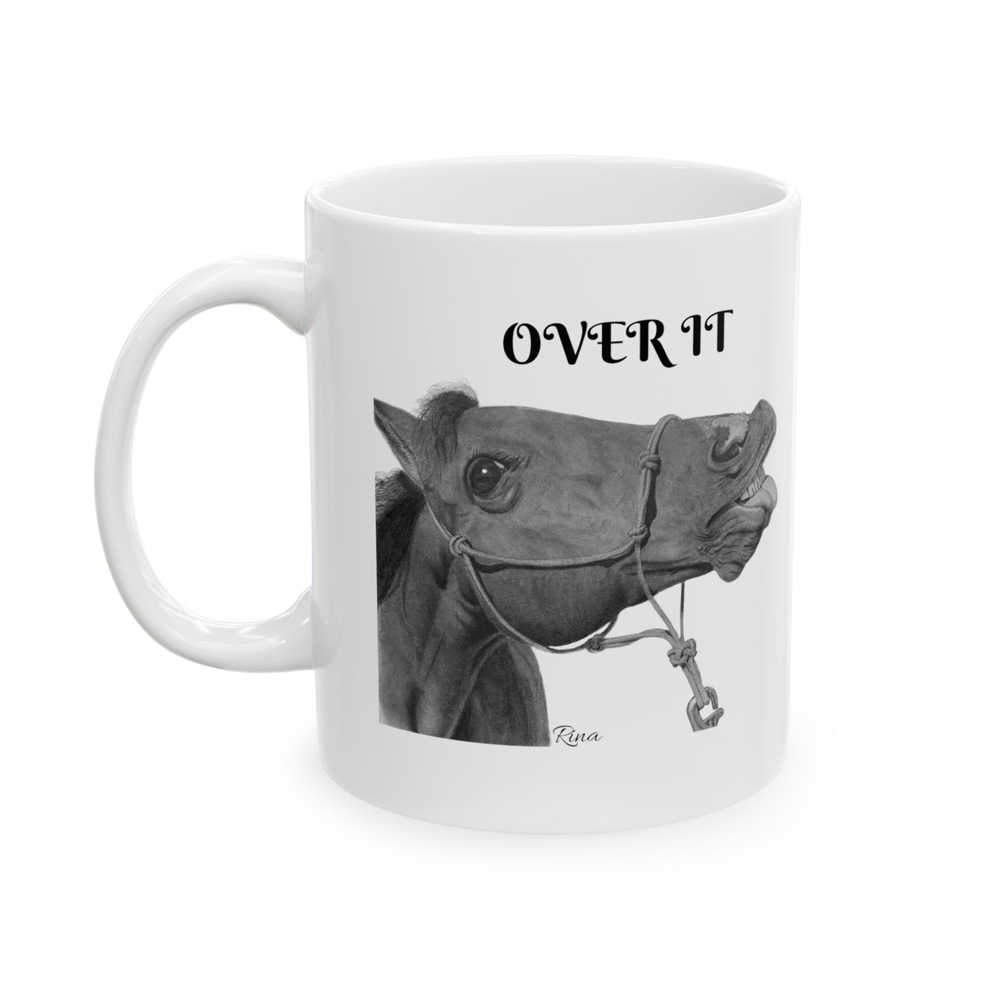 Over it Funny Horse Coffee Mug