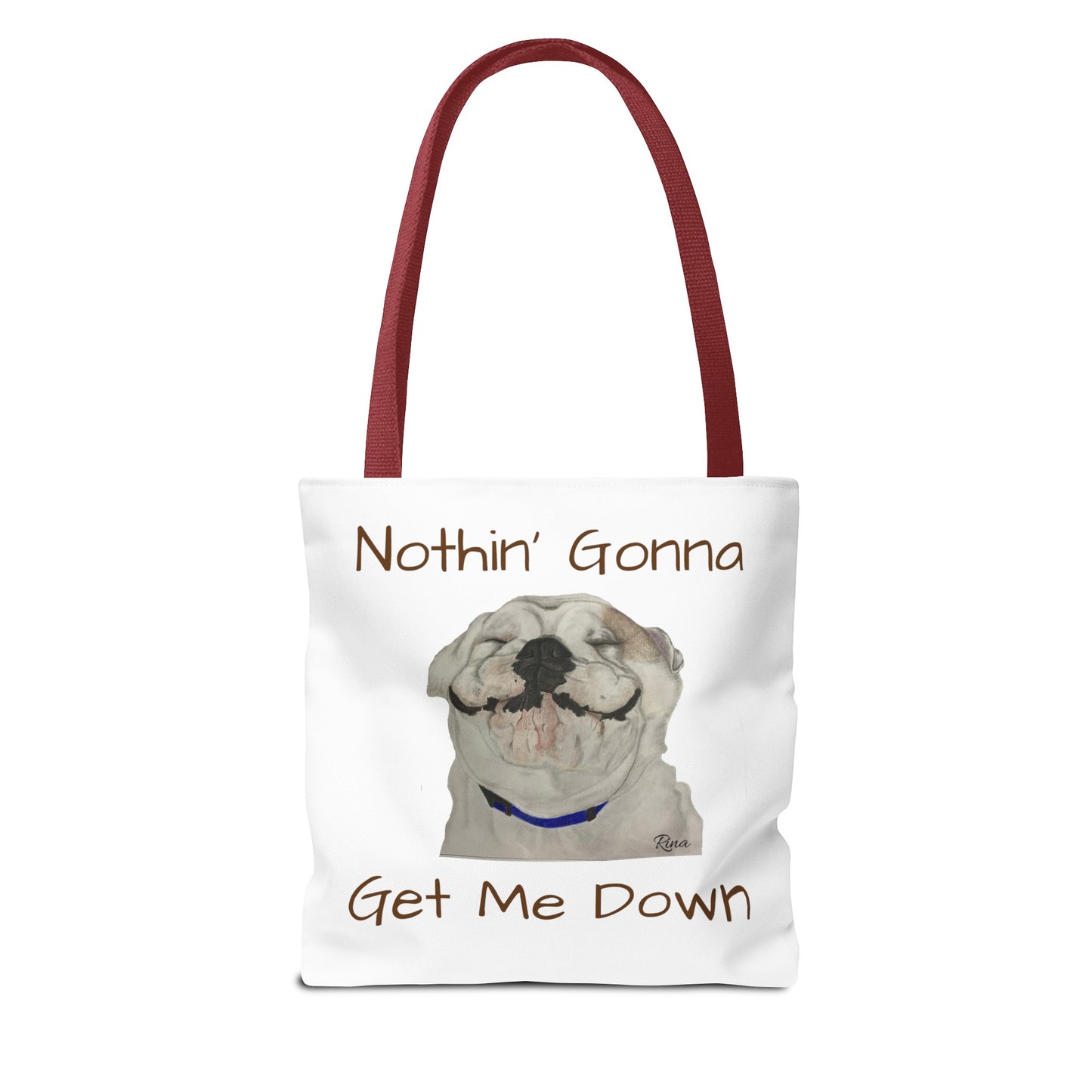 Nothing gonna Get Me Down Happy Bulldog Tote Bag