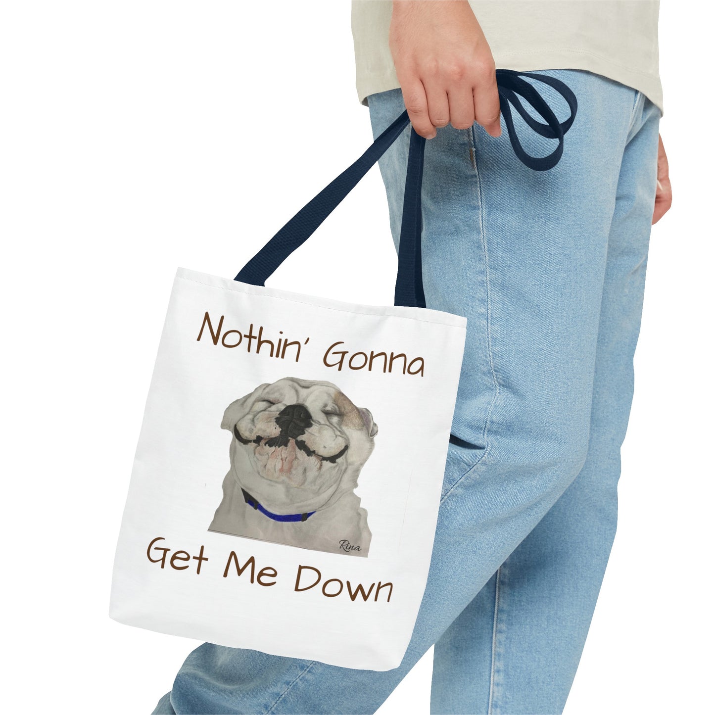 Nothing gonna Get Me Down Happy Bulldog Tote Bag