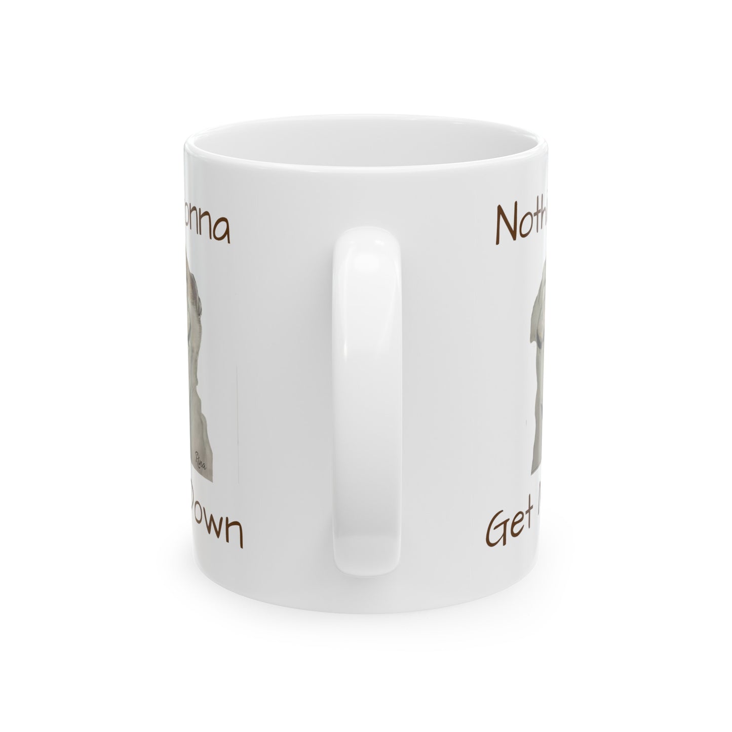 Nothin' Gonna Get Me Down Happy Bulldog Mug, Bulldog Lover Mug, Dog Lover Mug