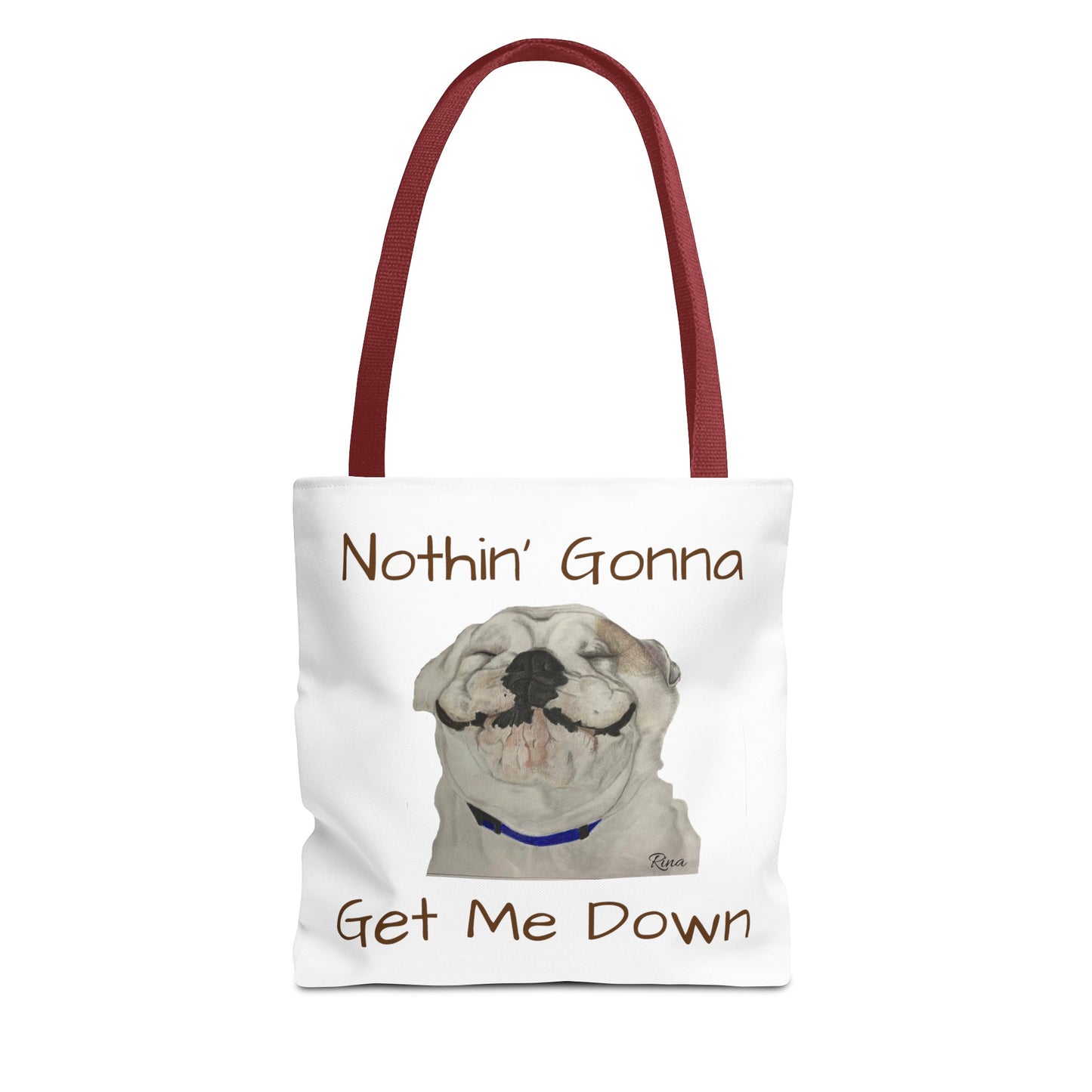 Nothing gonna Get Me Down Happy Bulldog Tote Bag