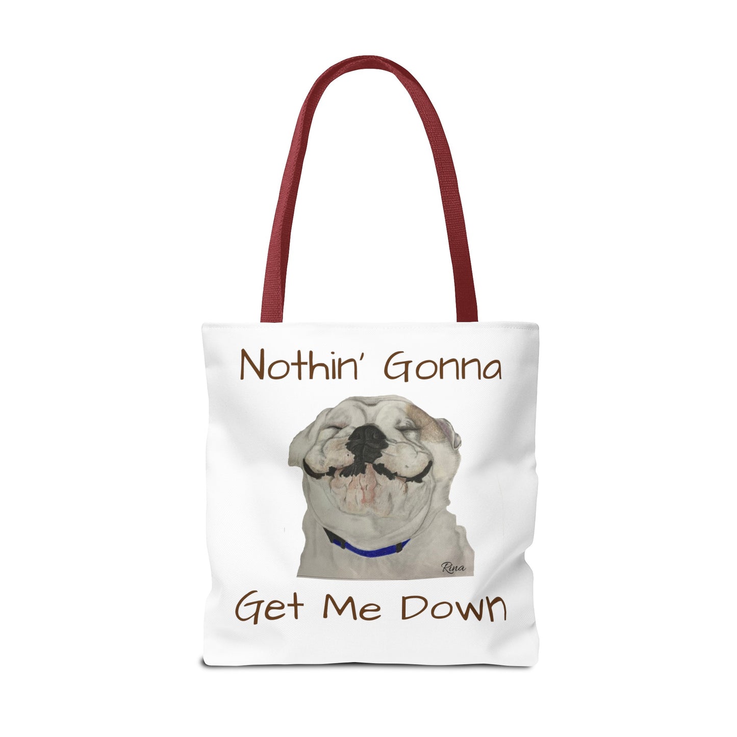 Nothing gonna Get Me Down Happy Bulldog Tote Bag