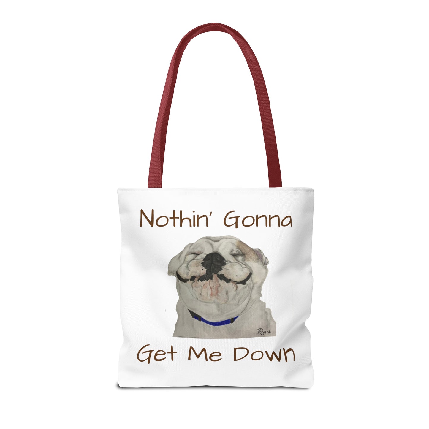 Nothing gonna Get Me Down Happy Bulldog Tote Bag