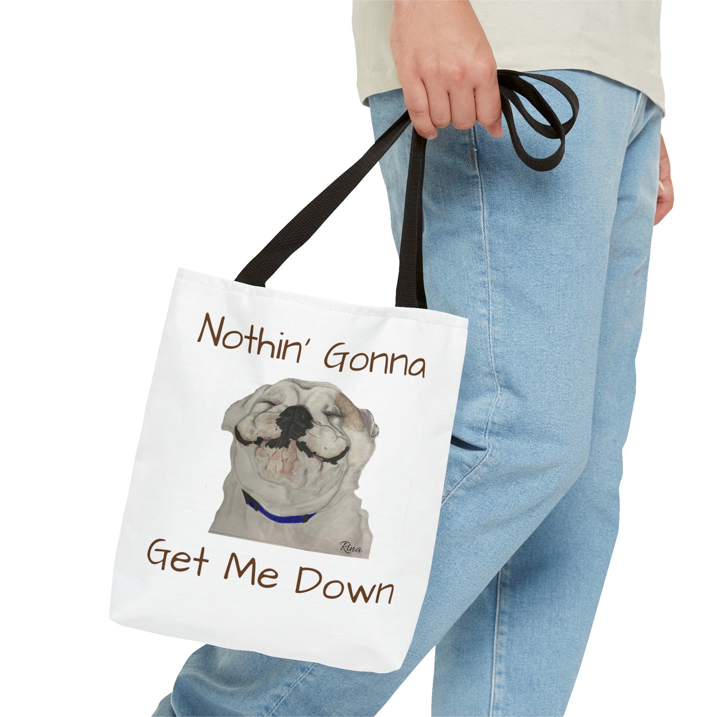 Nothing gonna Get Me Down Happy Bulldog Tote Bag