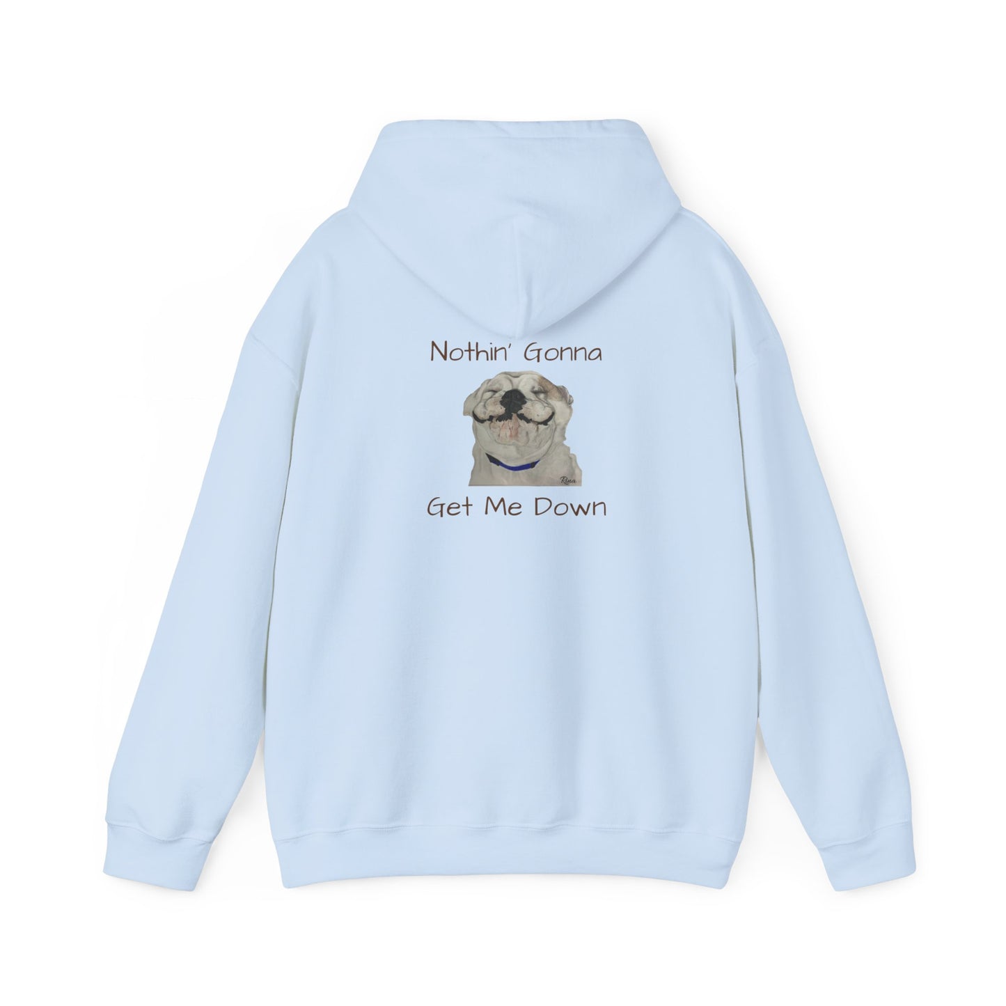 Nothin Gonna Get Me Down Happy Bulldog Hoodie