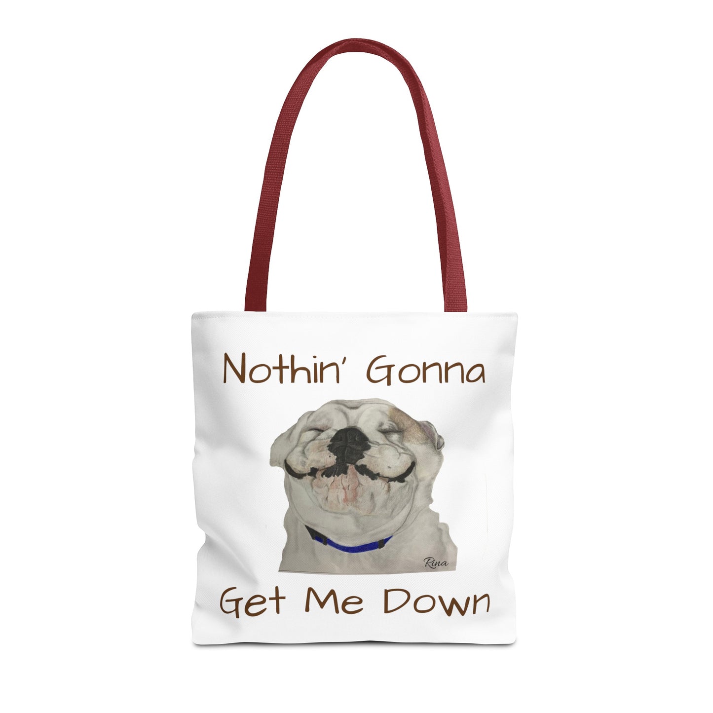 Nothing gonna Get Me Down Happy Bulldog Tote Bag