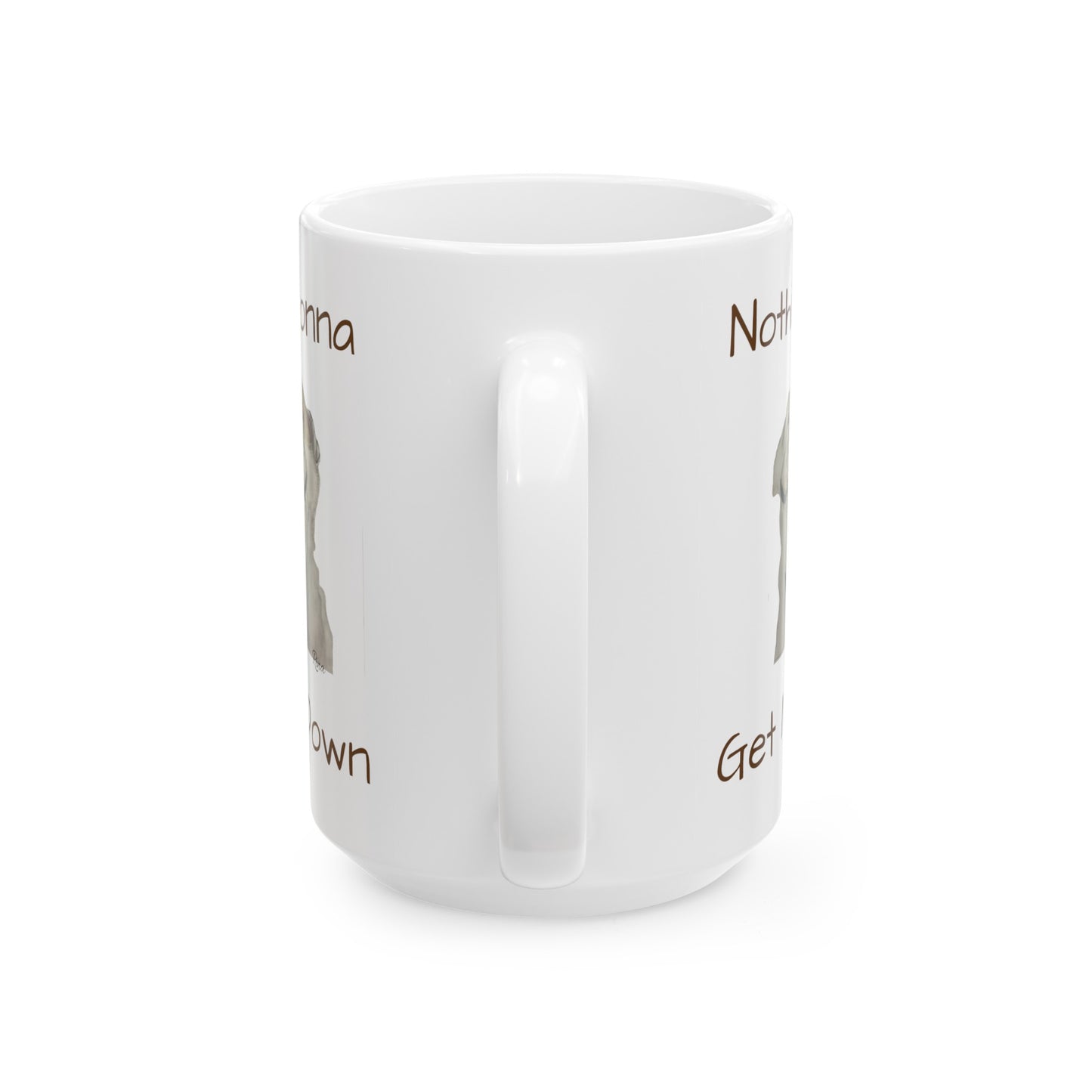 Nothin' Gonna Get Me Down Happy Bulldog Mug, Bulldog Lover Mug, Dog Lover Mug