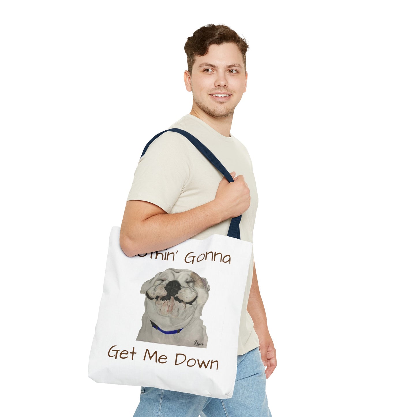 Nothing gonna Get Me Down Happy Bulldog Tote Bag