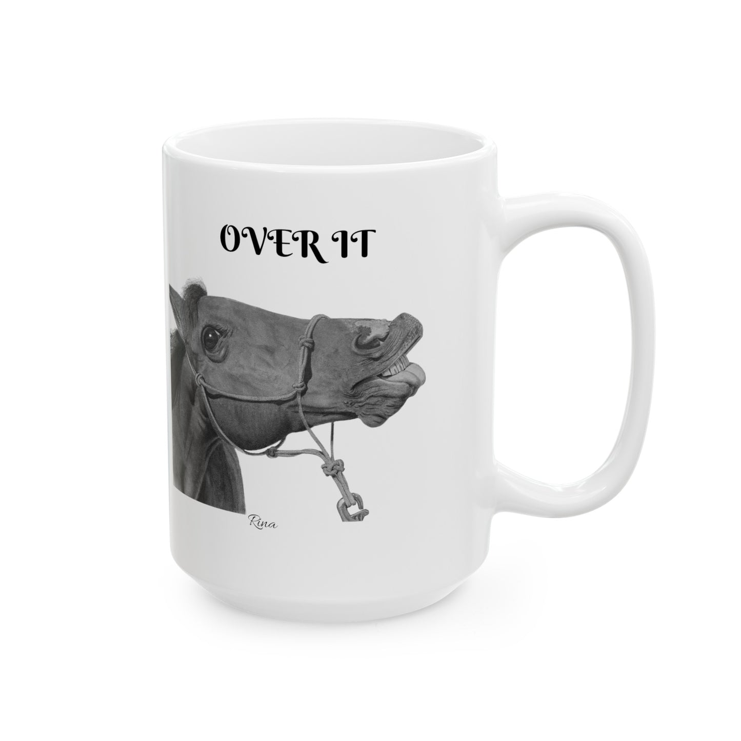 Over it Funny Horse Coffee Mug