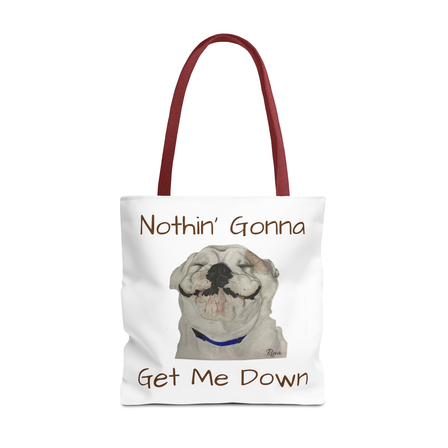 Nothing gonna Get Me Down Happy Bulldog Tote Bag